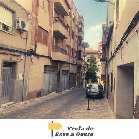 Yecla De Este A Oeste Calle Salsipuedes Redescubre Yecla