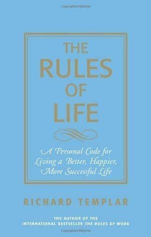 The Rules Of Life Summary Pdf Richard Templar