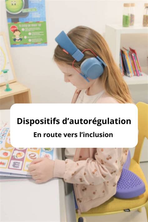 Dispositifs d autorégulation vers l inclusion Autorégulation