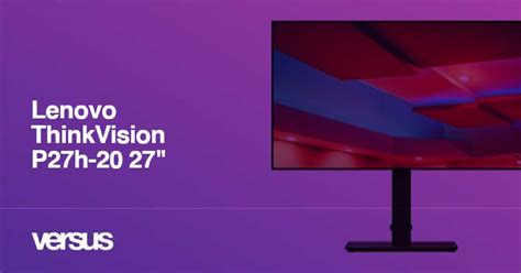 Lenovo ThinkVision P27h-20 27" review | 68 facts and highlights