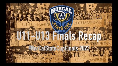 U11 U13 NorCal State Cup Finals 2023 YouTube