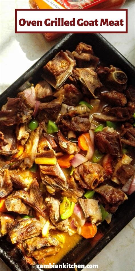 Oven Grilled Goat Meat Simple Recipe Zambian Kitchen Goat Leg