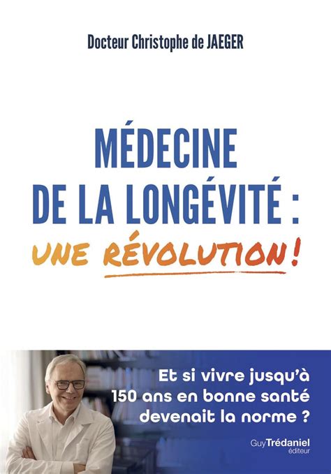 RCJ Christophe de Jaeger docteur pour son livre sur la longévité