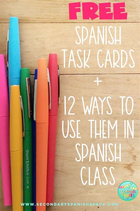 Awesome Ideas For Using Task Cards In Spanish Class Spanish Classroom Activities Learning