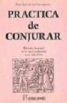 Practica De Conjurar Fray Luis De La Concepcion Casa Del Libro Colombia