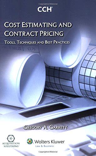 Cost Estimating And Contract Pricing Tools Techniques And Best