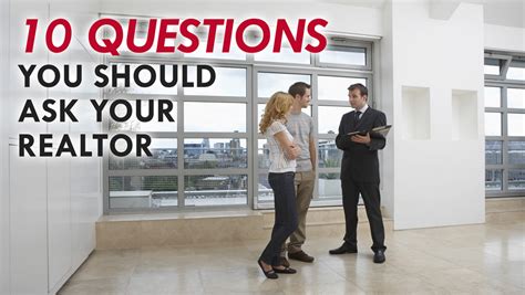 10 Questions You Should Ask Your Realtor