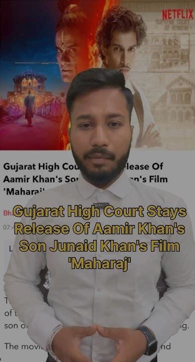 Gujarat High Court Stays Release Of Aamir Khans Son Junaid Khans Filmmaharaj Gujarat