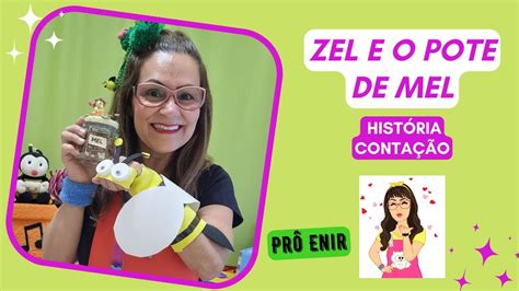 Zel E O Pote De Mel Hist Ria Pr Enir Youtube