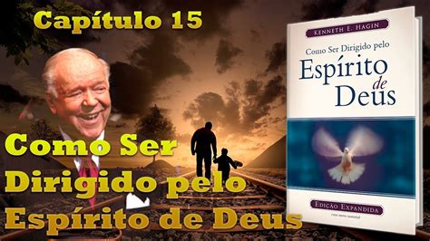 COMO SER DIRIGIDO PELO ESPÍRITO DE DEUS audiobook Parte 13 YouTube