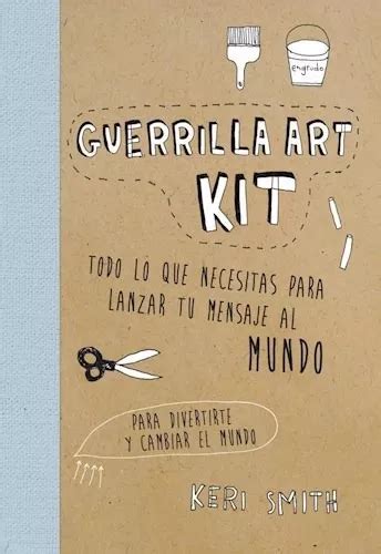 Libro Guerrilla Art Kit Smith Keri Cuotas sin interés