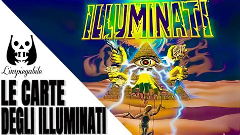 Linquietante Mistero Delle Carte Degli Illuminati L Inspiegabile