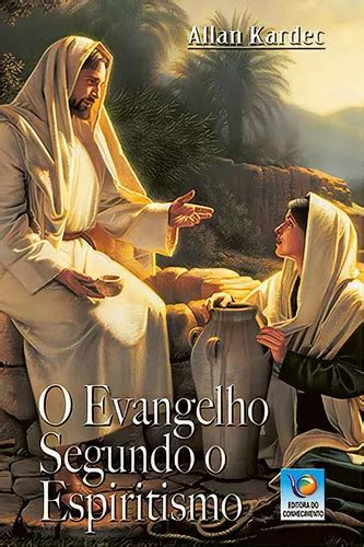 O Evangelho Segundo O Espiritismo De Kardec Allan Editora Do