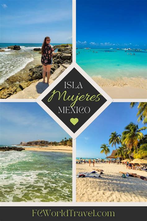 Visiting Isla Mujeres Mexico Mexico Travel Mexico Travel Guides