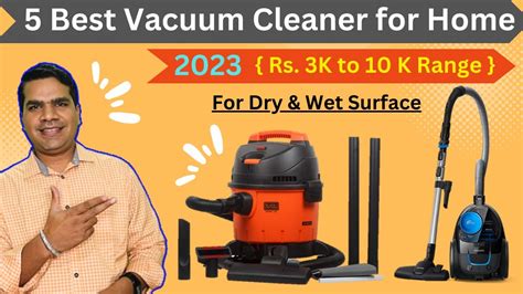 Top 5 Vacuum Cleaner For Home 2023 Best Vacuum Cleaner 2023 India