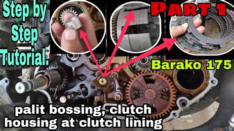 Part Paano Mag Baklas Ng Clutch Lining Clutch Housing At Bossing Sa