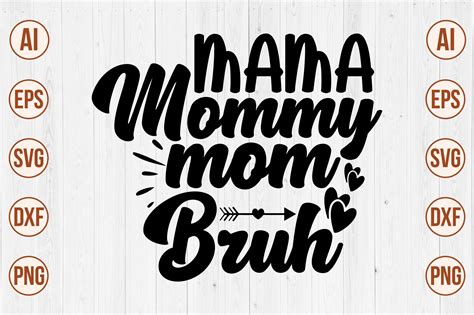 Mama Mommy Mom Bruh Svg Graphic By Creativemomenul022 · Creative Fabrica