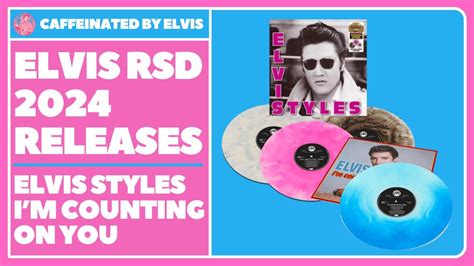 2024 Elvis Presley Record Store Releases Announced YouTube