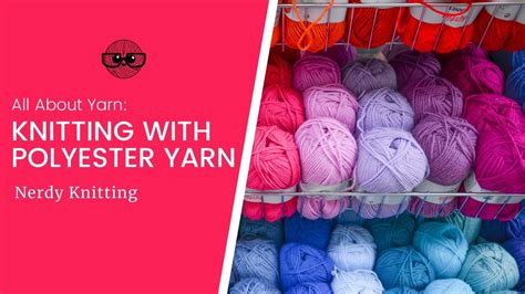 8 Basic Facts About Knitting With Polyester Yarn TONIA KNITS