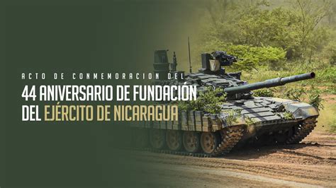 Acto Central De Conmemoración Del 44 Aniversario De Fundación Del Ejército De Nicaragua Youtube