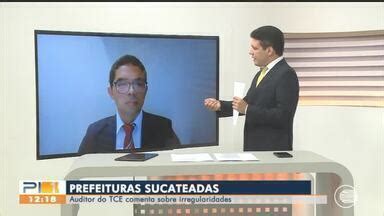 PITV 1ª Edição Auditor do TCE fala sobre irregularidades deixadas por