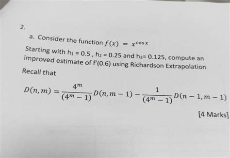 Solved A Consider The Function F X Xcosx Starting With Chegg