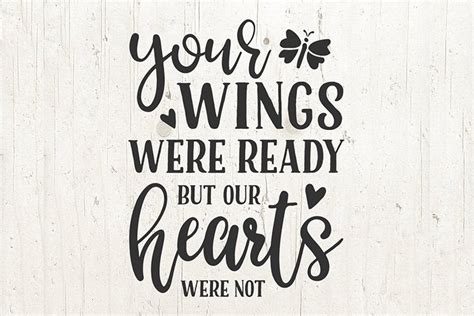 Your Wings Were Ready But Our Hearts Were Not Svg File 404210 Svgs