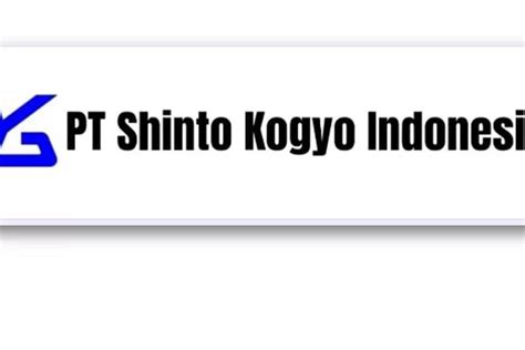 Link Daftar Lowongan Kerja Cikarang PT Shinto Kogyo Indonesia Terbuka