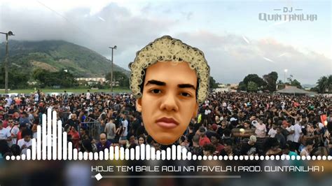 Mc Fael Halls Hoje Tem Baile Aqui Na Favela Prod Quintanilha