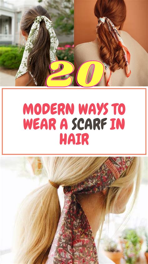 Modern Ways To Wear A Scarf In Hair Hair Scarf Tutorial Hair