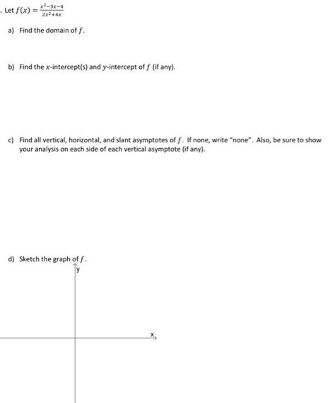 Solved Let F X 2x2 4xx2−3x−4 A Find The Domain Of F B