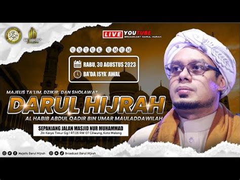 LIVE Majelis DARUL HIJRAH 30 08 2023 Sepanjang Jalan Masjid Nur