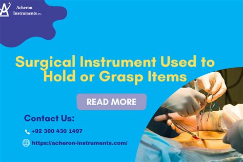 Surgical Instrument Used To Hold Or Grasp Items Acheron