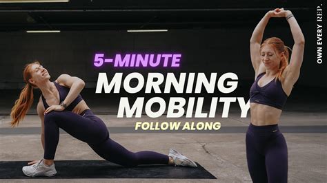 Min Morning Mobility Routine For Every Day Wake Up Feel Good