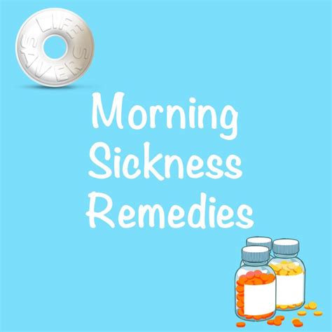 Morning Sickness Remedies: Natural and Prescription