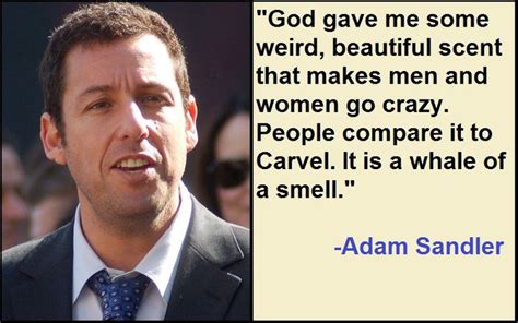 Motivational Adam Sandler Quotes And Sayings Tis Quotes Comedy Quotes Adam Sandler Adam