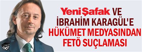 Yeni Afak Ve Brahim Karag L E H K Met Medyas Ndan Fet Su Lamas