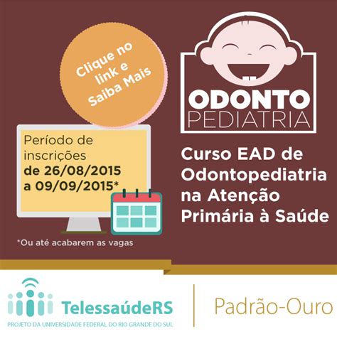 TelessaúdeRS UFRGS lança curso EAD de Odontopediatria na Atenção