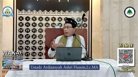 Kajian Fiqih Ustadz Ardiansyah Ashri Husein Lc Ma Masjid Nurul