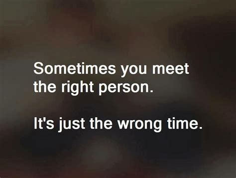 Right Person Wrong Time Quotes Twitter - ShortQuotes.cc