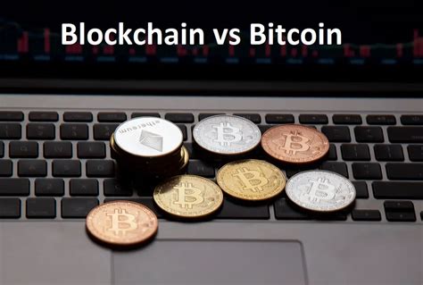 Difference Between Blockchain And Bitcoin Difference Camp