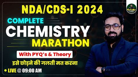 NDA CDS 1 2024 CHEMISTRY COMPLETE CHEMISTRY PYQ MARATHON WITH FOR