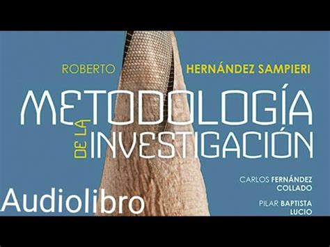 Metodología de la Investigación Sampieri 6ta edición parte 2 YouTube