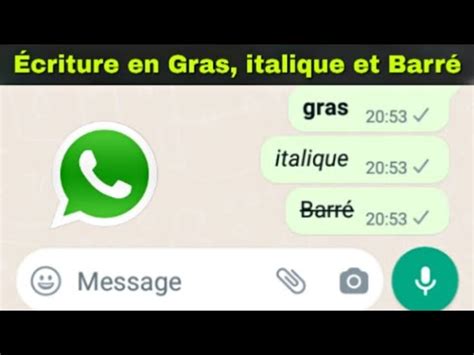 Tuto Ecrire Un Texte En Gras Italique Barr Sur Whatsapp Youtube