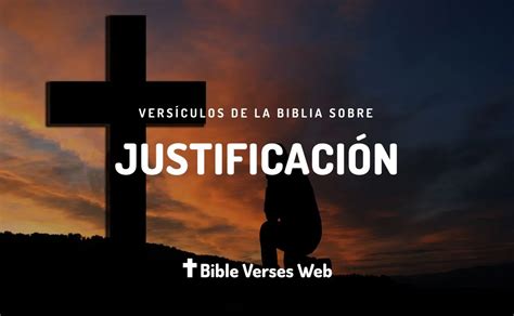 Vers Culos De La Biblia Sobre La Justificaci N