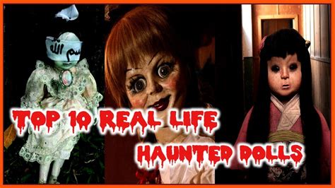 Top 10 Real Life Haunted Dolls Youtube