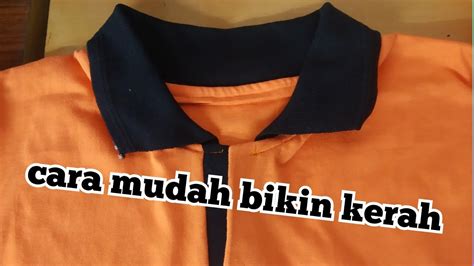 Cara Mudah Bikin Kerah Kaos Polo Cotton Combed Youtube