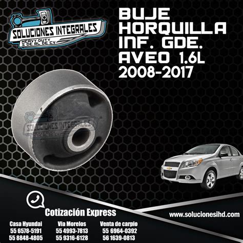 BUJE HORQUILLA INF GDE AVEO 1 6L 08 17 Soluciones IHD