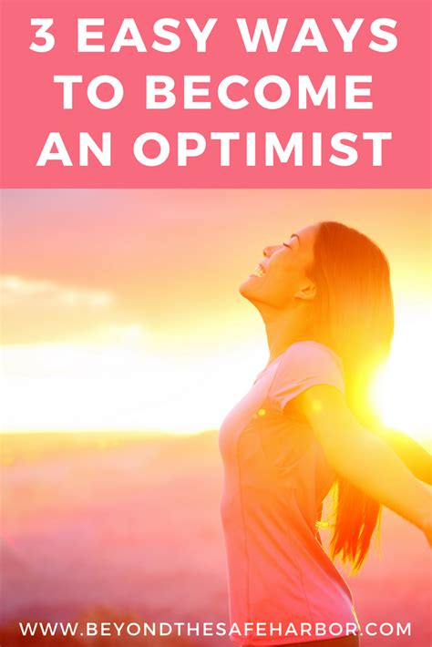 3 Ways To Be Optimistic Every Day For A Happier Positive Life