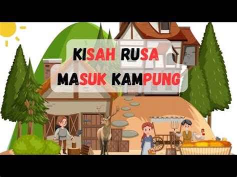 Cerita Kisah Rusa Masuk Kampung Bercerita Suku Kata Cerita Kanak Kanak